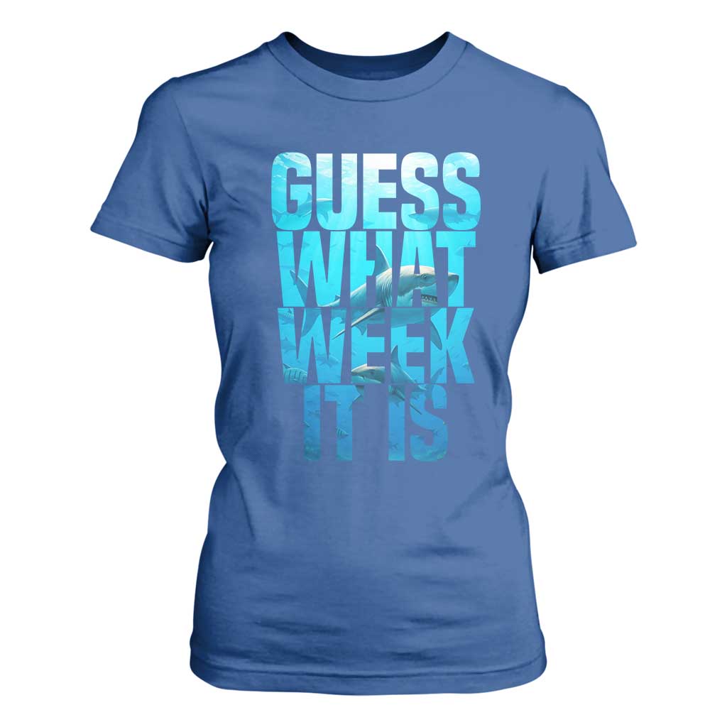 Funny Shark Lover Week T Shirt For Women Guess What Week It Is Blue Ocean TS02 Royal Blue Print Your Wear