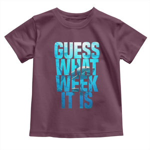 Funny Shark Lover Week Toddler T Shirt Guess What Week It Is Blue Ocean TS02 Maroon Print Your Wear