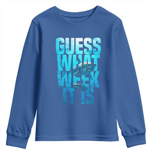 Funny Shark Lover Week Youth Sweatshirt Guess What Week It Is Blue Ocean TS02 Royal Blue Print Your Wear