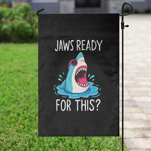 Funny Shark Lover Garden Flag Are Jaw Ready For This Ocean Wildlife TS02 Print Your Wear