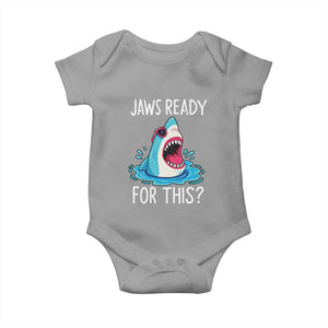 Funny Shark Lover Baby Onesie Are Jaw Ready For This Ocean Wildlife TS02 Sport Gray Print Your Wear