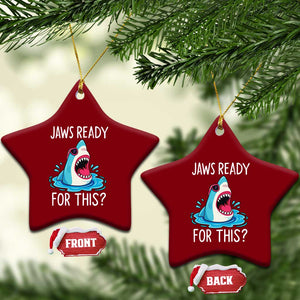 Funny Shark Lover Ceramic Ornament Are Jaw Ready For This Ocean Wildlife TS02 Print Your Wear