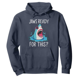 Funny Shark Lover Hoodie Are Jaw Ready For This Ocean Wildlife TS02 Navy Print Your Wear