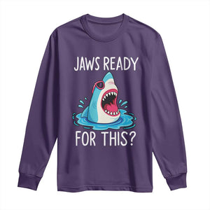 Funny Shark Lover Long Sleeve Shirt Are Jaw Ready For This Ocean Wildlife TS02 Purple Print Your Wear