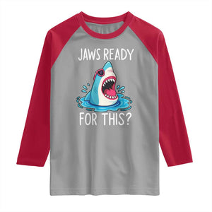 Funny Shark Lover Raglan Shirt Are Jaw Ready For This Ocean Wildlife TS02 Sport Gray Red Print Your Wear