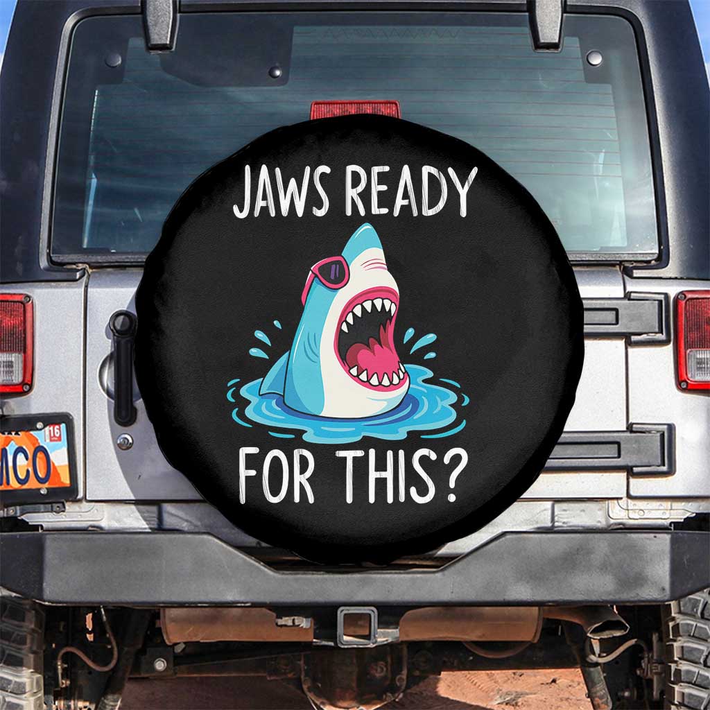 Funny Shark Lover Spare Tire Cover Are Jaw Ready For This Ocean Wildlife TS02 No hole Black Print Your Wear