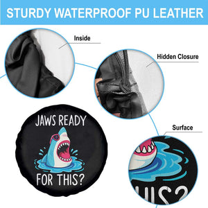 Funny Shark Lover Spare Tire Cover Are Jaw Ready For This Ocean Wildlife TS02 Print Your Wear
