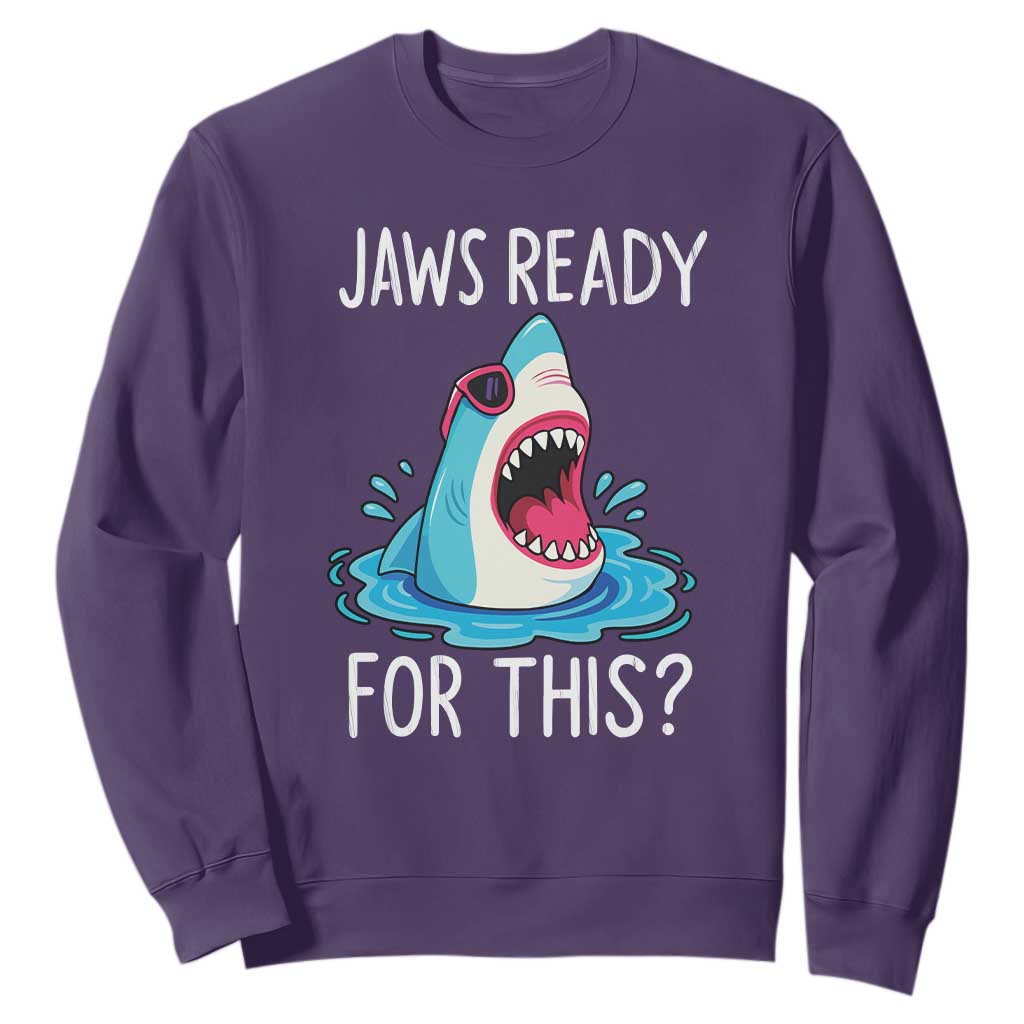 Funny Shark Lover Sweatshirt Are Jaw Ready For This Ocean Wildlife TS02 Purple Print Your Wear
