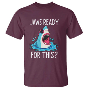 Funny Shark Lover T Shirt Are Jaw Ready For This Ocean Wildlife TS02 Maroon Print Your Wear