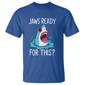 Funny Shark Lover T Shirt Are Jaw Ready For This Ocean Wildlife TS02 Royal Blue Print Your Wear