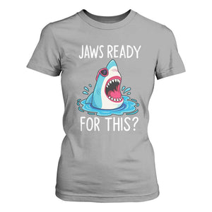 Funny Shark Lover T Shirt For Women Are Jaw Ready For This Ocean Wildlife TS02 Sport Gray Print Your Wear