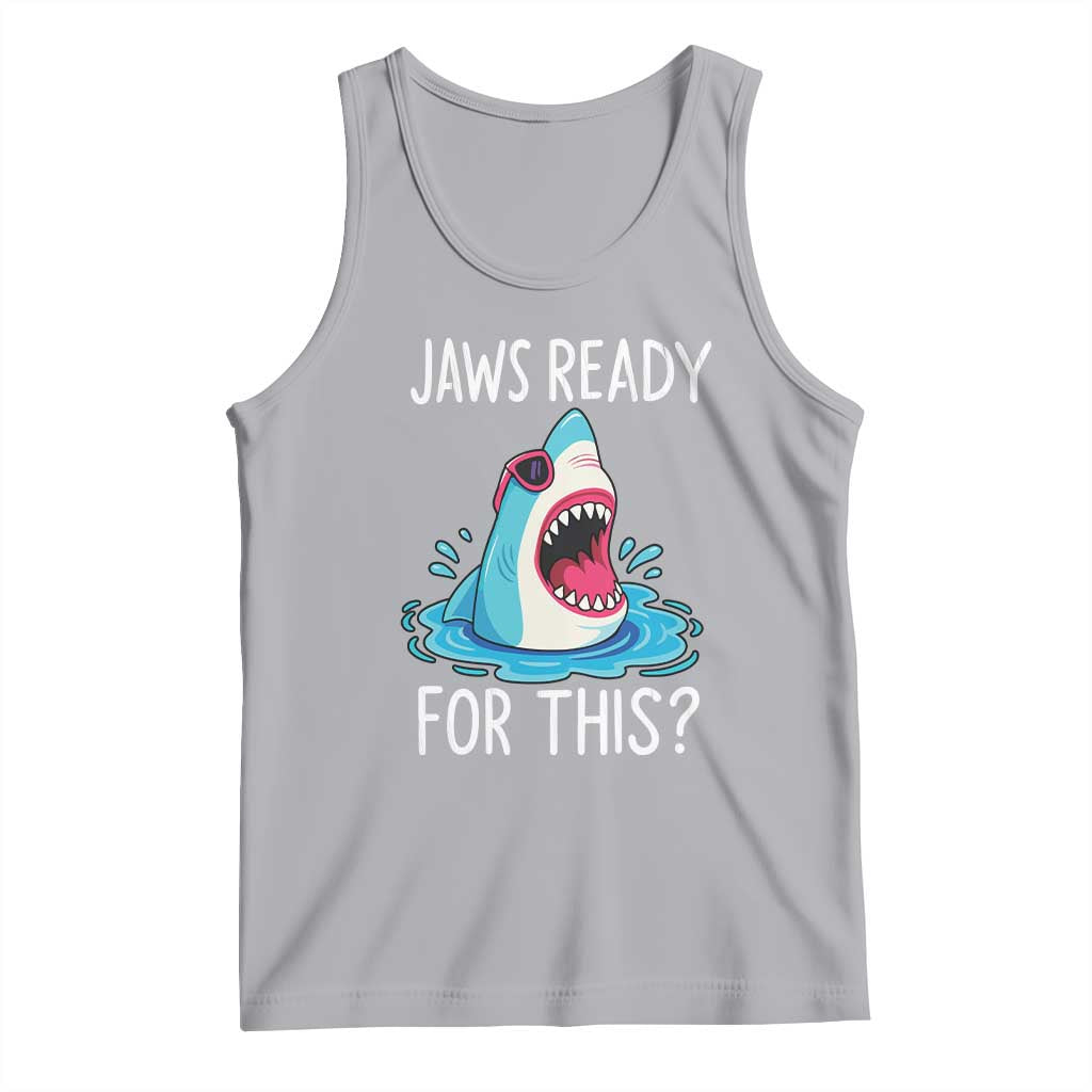 Funny Shark Lover Tank Top Are Jaw Ready For This Ocean Wildlife TS02 Athletic Heather Print Your Wear