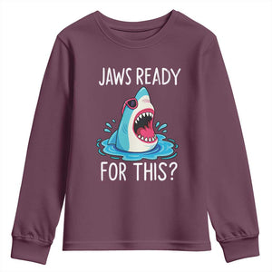 Funny Shark Lover Youth Sweatshirt Are Jaw Ready For This Ocean Wildlife TS02 Maroon Print Your Wear