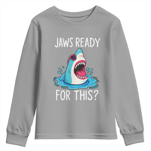 Funny Shark Lover Youth Sweatshirt Are Jaw Ready For This Ocean Wildlife TS02 Sport Gray Print Your Wear
