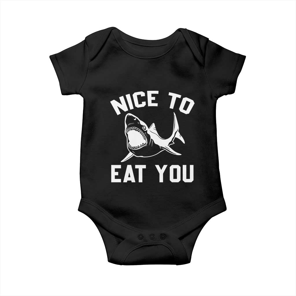 Funny Shark Lover Baby Onesie Nice To Eat You TS02 Black Print Your Wear