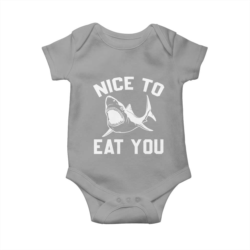 Funny Shark Lover Baby Onesie Nice To Eat You TS02 Sport Gray Print Your Wear