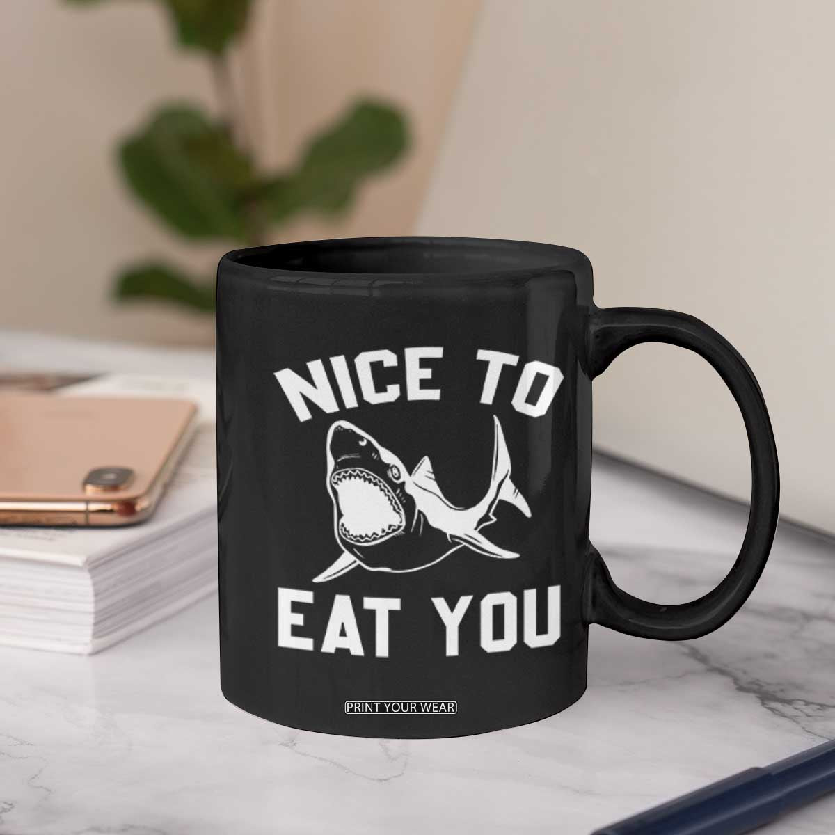 Funny Shark Lover Coffee Mug Nice To Eat You TS02 Print Your Wear