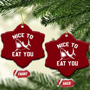 Funny Shark Lover Ceramic Ornament Nice To Eat You TS02 Print Your Wear