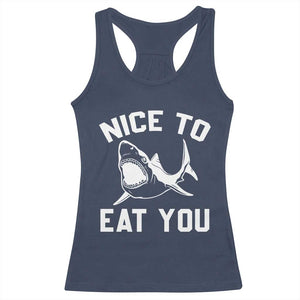 Funny Shark Lover Racerback Tank Top Nice To Eat You TS02 Navy Print Your Wear