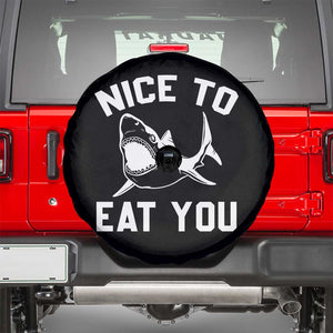 Funny Shark Lover Spare Tire Cover Nice To Eat You TS02 Black Print Your Wear