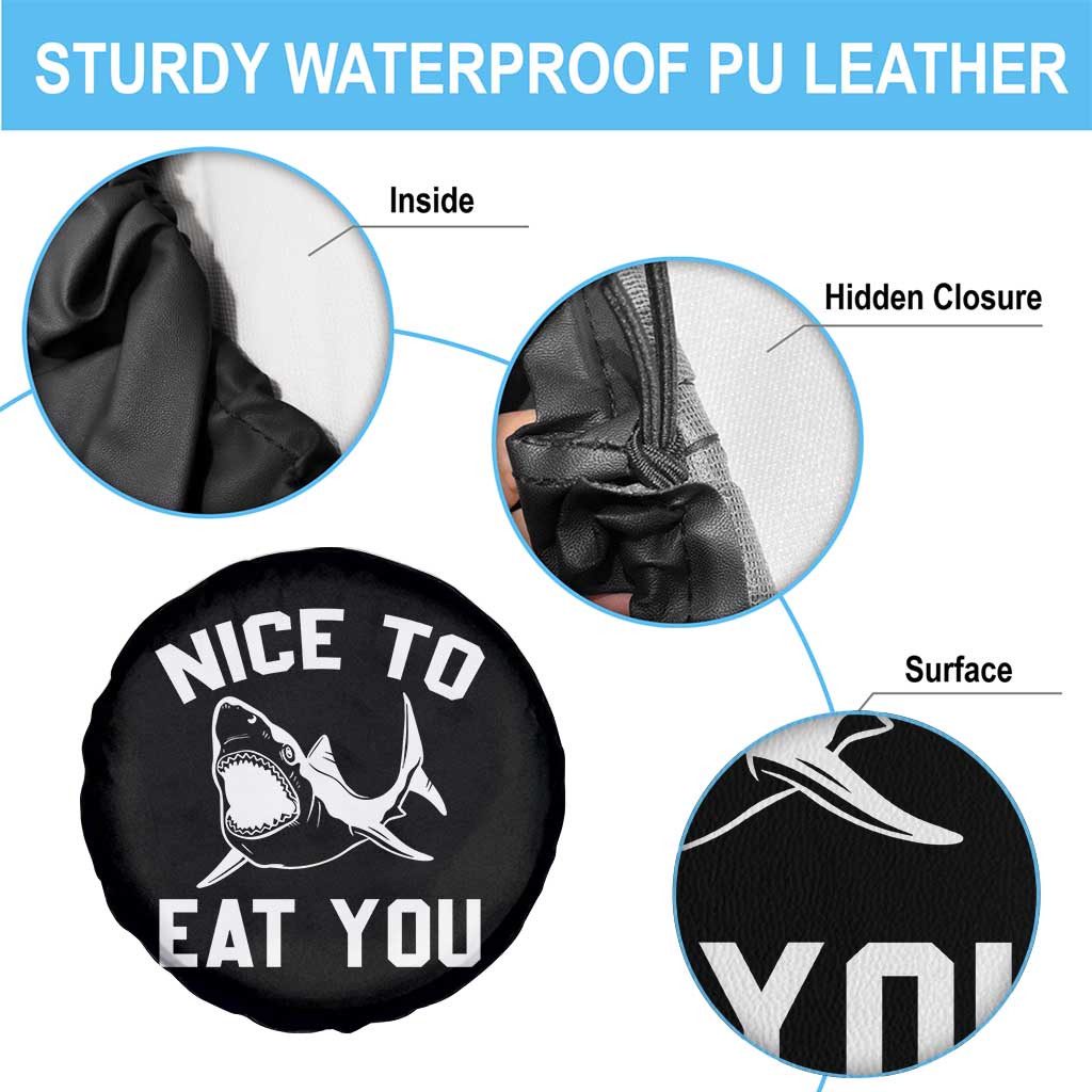 Funny Shark Lover Spare Tire Cover Nice To Eat You TS02 Print Your Wear