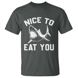 Funny Shark Lover T Shirt Nice To Eat You TS02 Dark Heather Print Your Wear