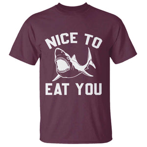 Funny Shark Lover T Shirt Nice To Eat You TS02 Maroon Print Your Wear