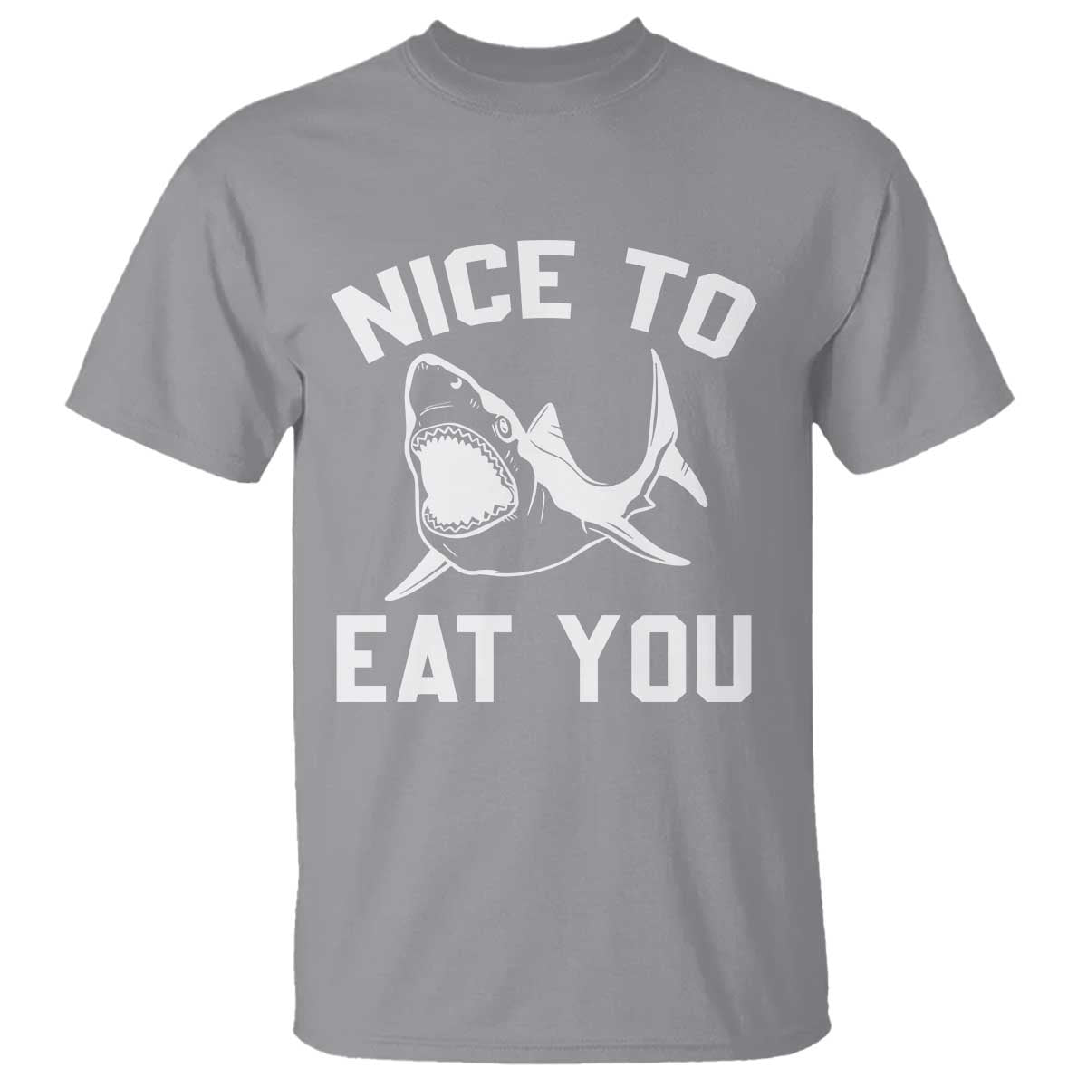 Funny Shark Lover T Shirt Nice To Eat You TS02 Sport Gray Print Your Wear