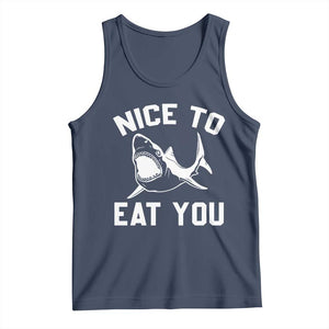 Funny Shark Lover Tank Top Nice To Eat You TS02 Navy Print Your Wear