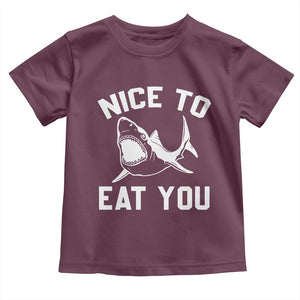 Funny Shark Lover Toddler T Shirt Nice To Eat You TS02 Maroon Print Your Wear