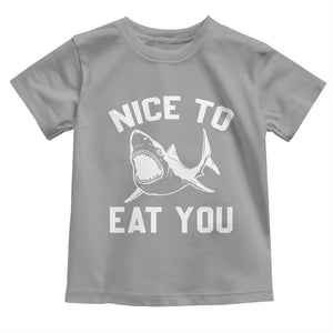 Funny Shark Lover Toddler T Shirt Nice To Eat You TS02 Sport Gray Print Your Wear