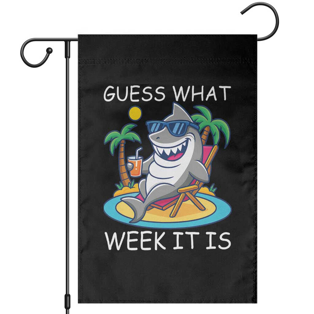 Funny Shark Lover Week Garden Flag Week Guess What Week It Is Summer Beach TS02 Black Print Your Wear