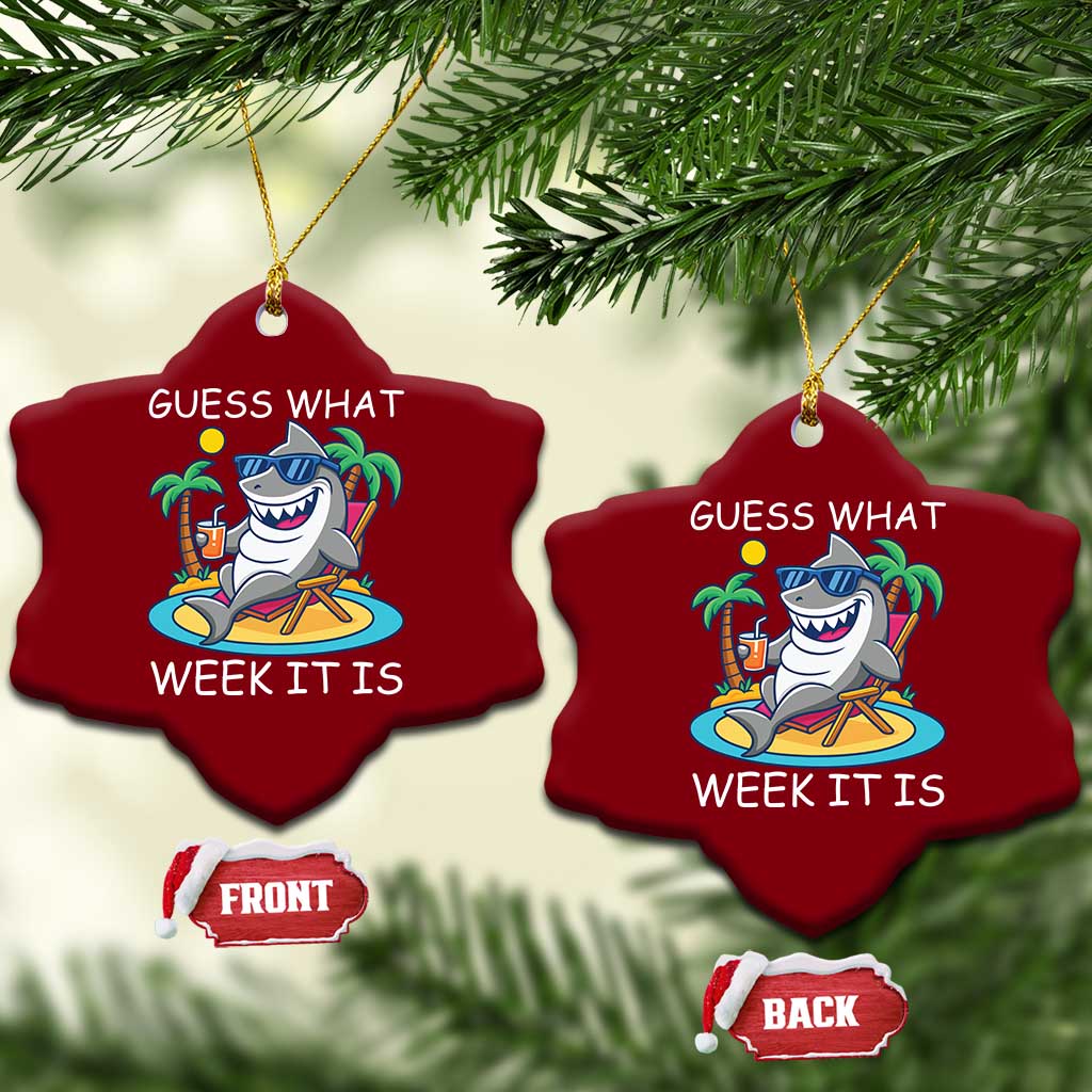 Funny Shark Lover Week Ceramic Ornament Week Guess What Week It Is Summer Beach TS02 Print Your Wear
