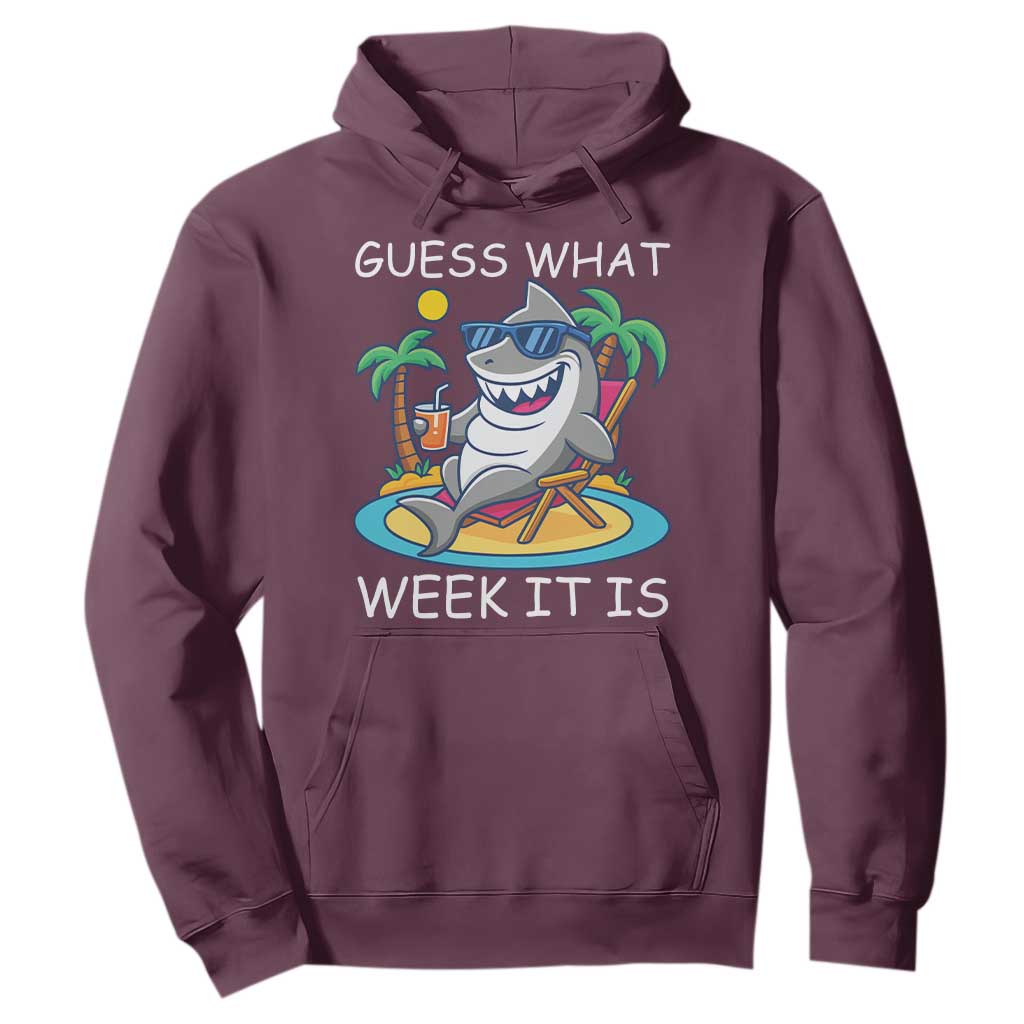 Funny Shark Lover Week Hoodie Week Guess What Week It Is Summer Beach TS02 Maroon Print Your Wear