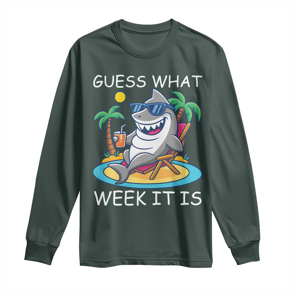 Funny Shark Lover Week Long Sleeve Shirt Week Guess What Week It Is Summer Beach TS02 Dark Forest Green Print Your Wear