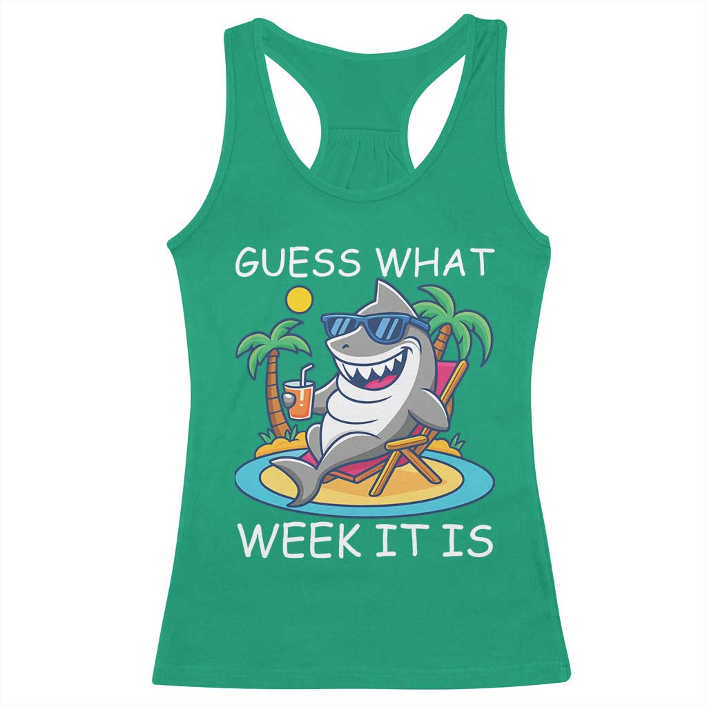 Funny Shark Lover Week Racerback Tank Top Week Guess What Week It Is Summer Beach TS02 Irish Green Print Your Wear