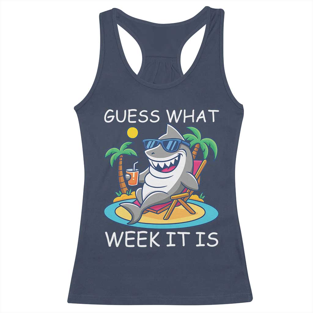 Funny Shark Lover Week Racerback Tank Top Week Guess What Week It Is Summer Beach TS02 Navy Print Your Wear