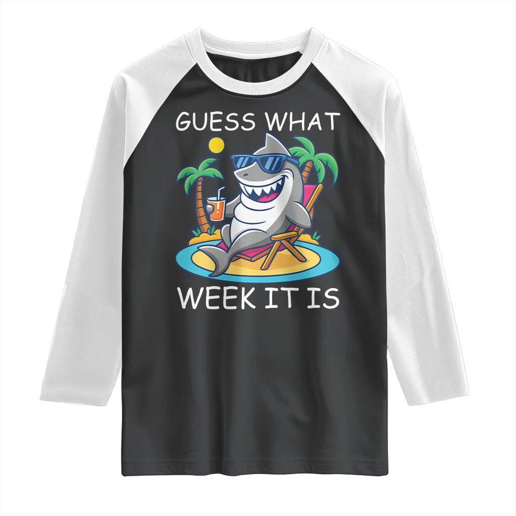 Funny Shark Lover Week Raglan Shirt Week Guess What Week It Is Summer Beach TS02 Black White Print Your Wear