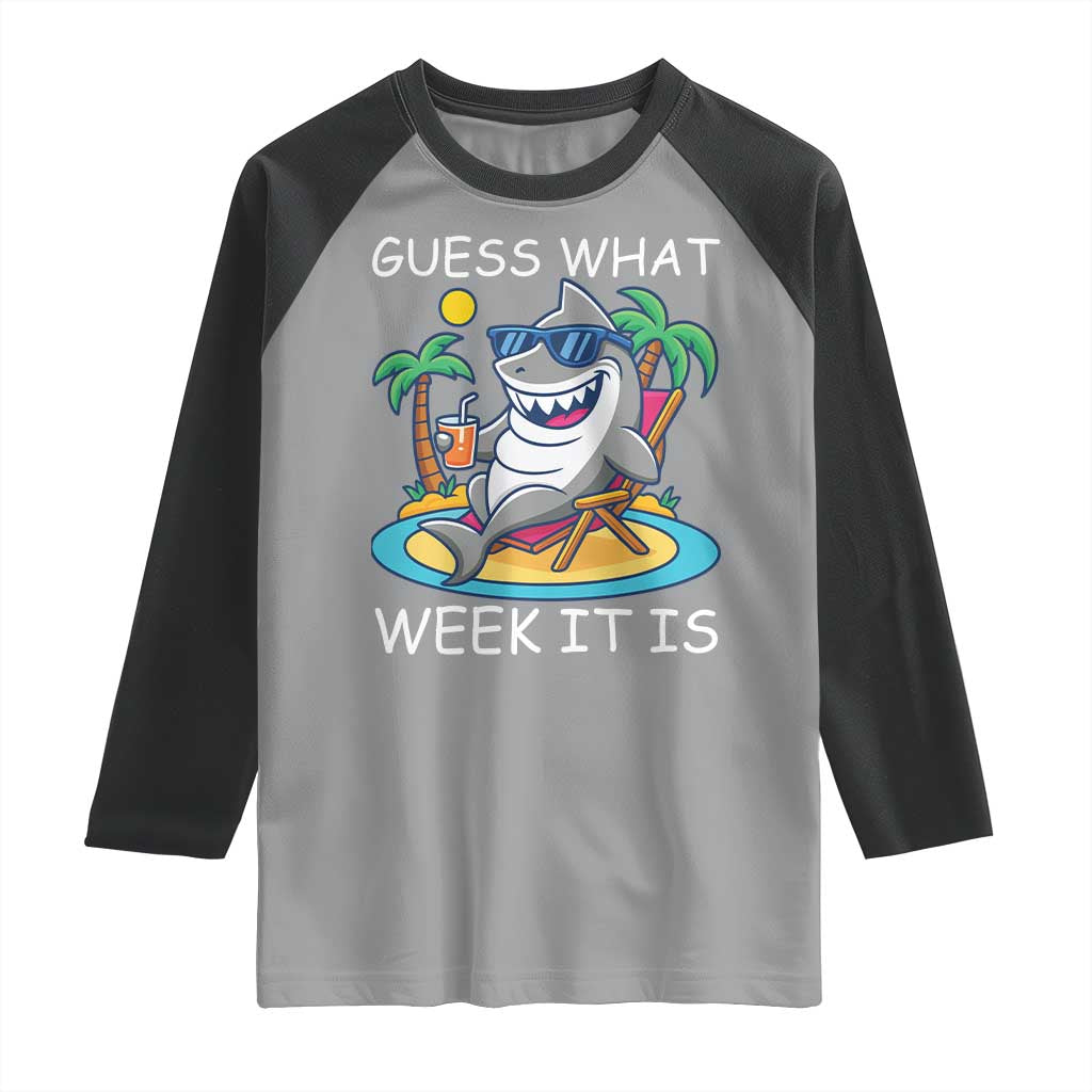 Funny Shark Lover Week Raglan Shirt Week Guess What Week It Is Summer Beach TS02 Sport Gray Black Print Your Wear