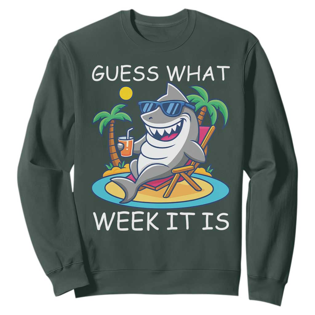 Funny Shark Lover Week Sweatshirt Week Guess What Week It Is Summer Beach TS02 Dark Forest Green Print Your Wear