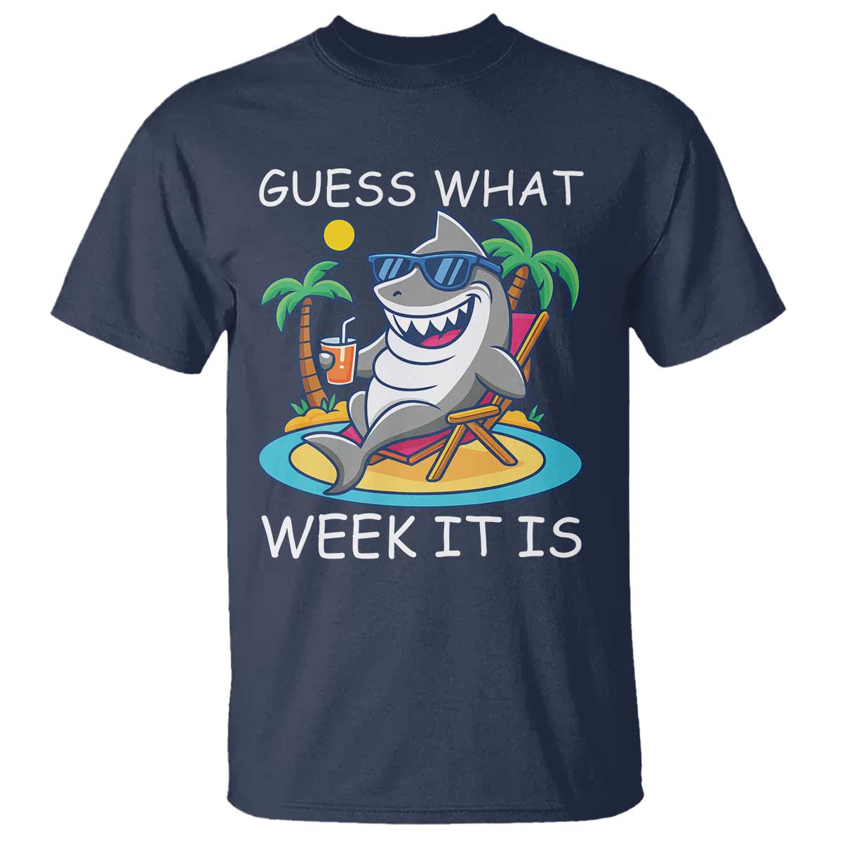 Funny Shark Lover Week T Shirt Week Guess What Week It Is Summer Beach TS02 Navy Print Your Wear