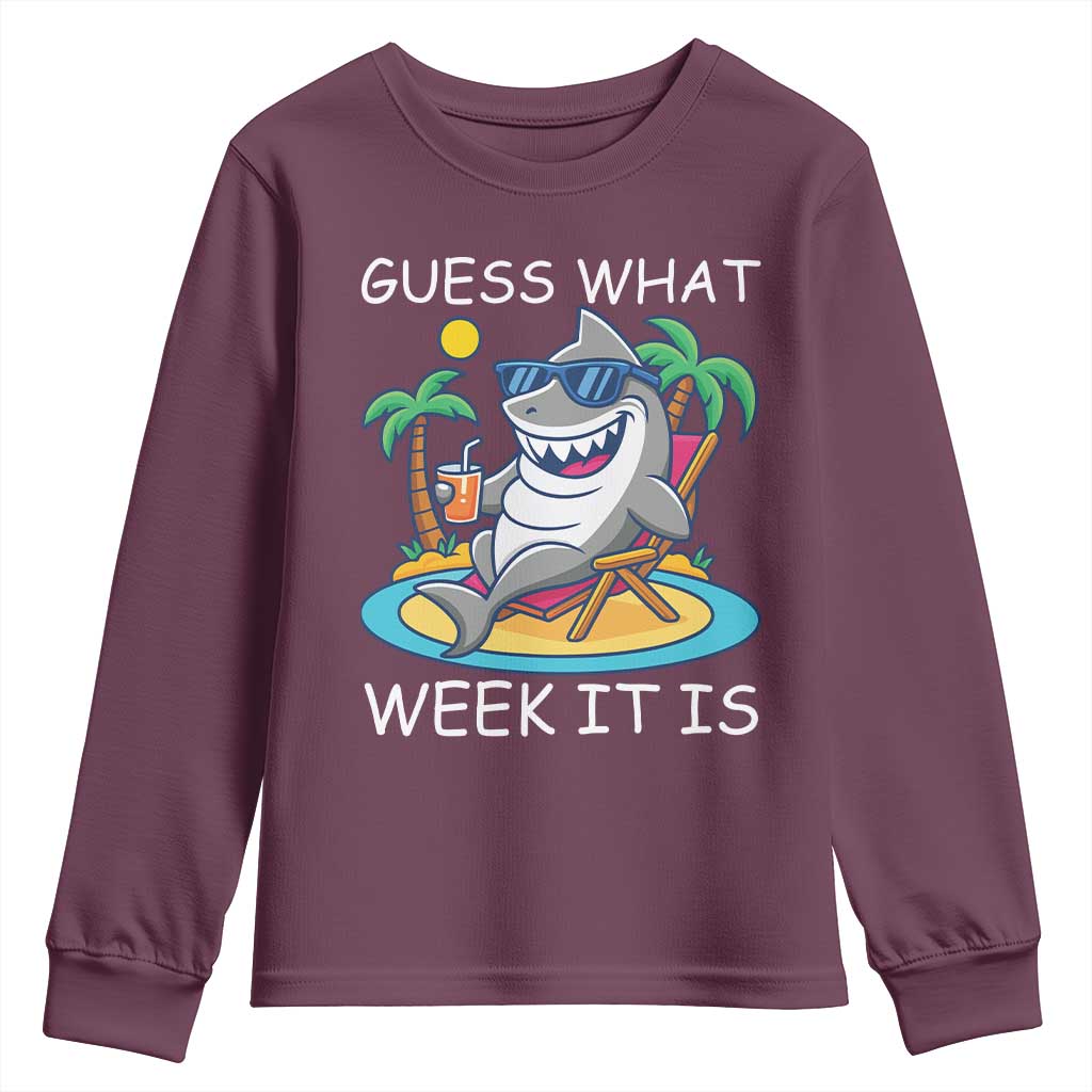 Funny Shark Lover Week Youth Sweatshirt Week Guess What Week It Is Summer Beach TS02 Maroon Print Your Wear