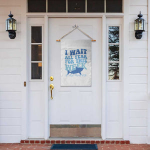 Funny Shark Lover Week Garden Flag I Wait All Year For This Week Ocean TS02 Print Your Wear