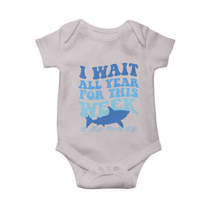 Funny Shark Lover Week Baby Onesie I Wait All Year For This Week Ocean TS02 Ice Gray Print Your Wear