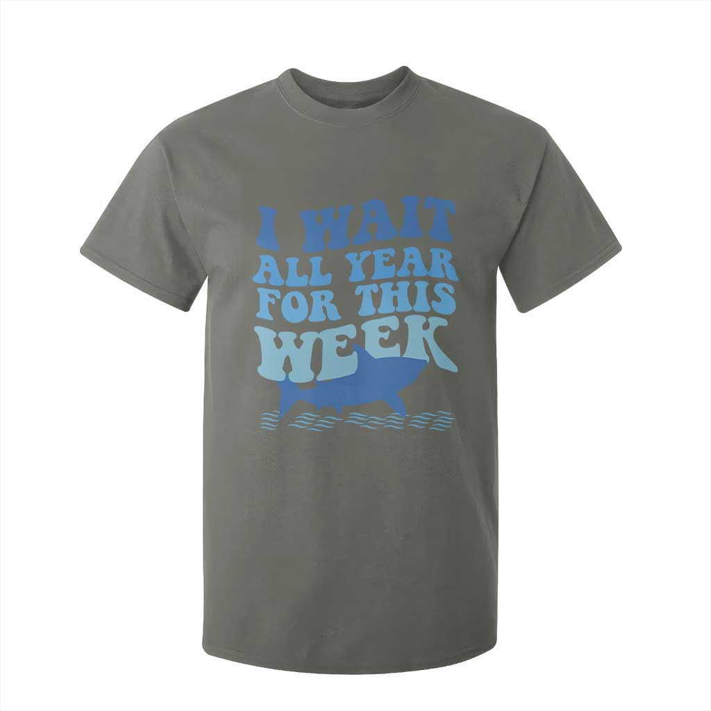 Funny Shark Lover Week T Shirt For Kid I Wait All Year For This Week Ocean TS02 Military Green Print Your Wear