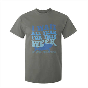 Funny Shark Lover Week T Shirt For Kid I Wait All Year For This Week Ocean TS02 Military Green Print Your Wear