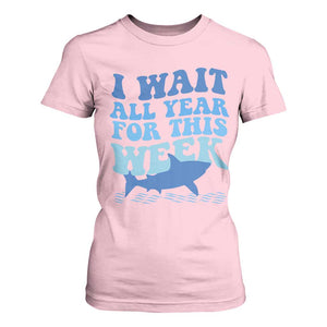 Funny Shark Lover Week T Shirt For Women I Wait All Year For This Week Ocean TS02 Light Pink Print Your Wear