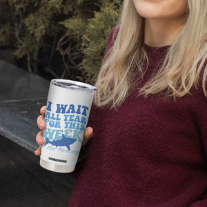 Funny Shark Lover Week Tumbler Cup I Wait All Year For This Week Ocean TS02 Print Your Wear