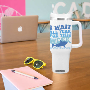 Funny Shark Lover Week Tumbler With Handle I Wait All Year For This Week Ocean TS02 Print Your Wear