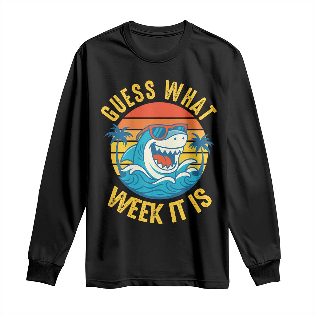 Funny Shark Lover Week Long Sleeve Shirt Guess What Week It Is Ocean Wildlife Retro Sunset TS02 Black Print Your Wear